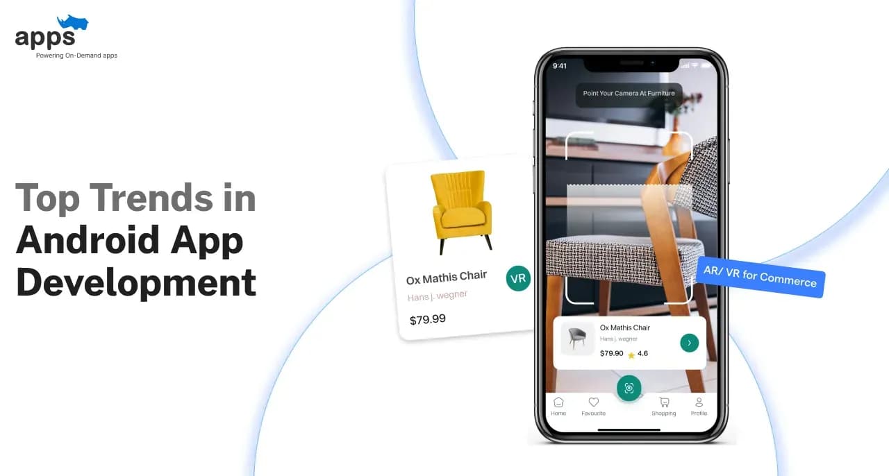 21 Top Trends in Android App Development for 2025