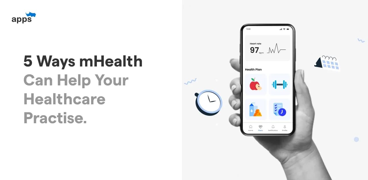 5 Ways mHealth Can Help Your Healthcare Practise