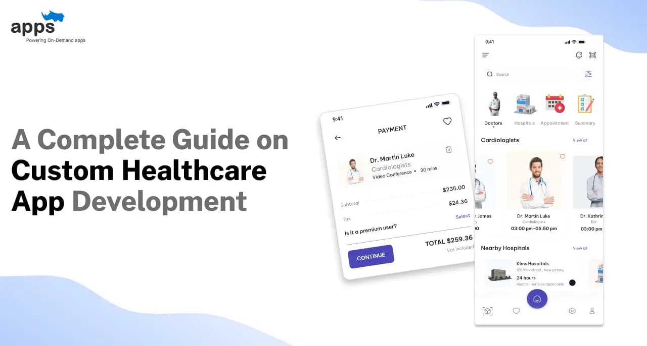 A Complete Guide on Custom Healthcare App Development