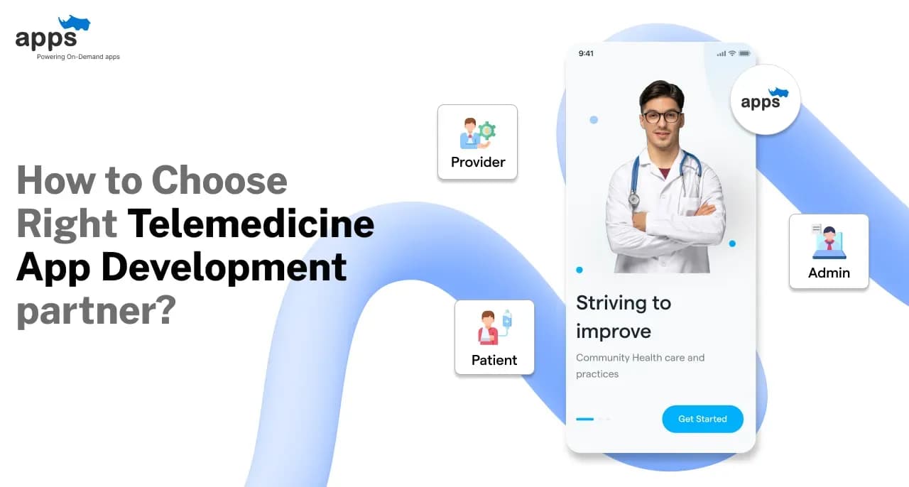How to Choose Right Telemedicine App Development partner?