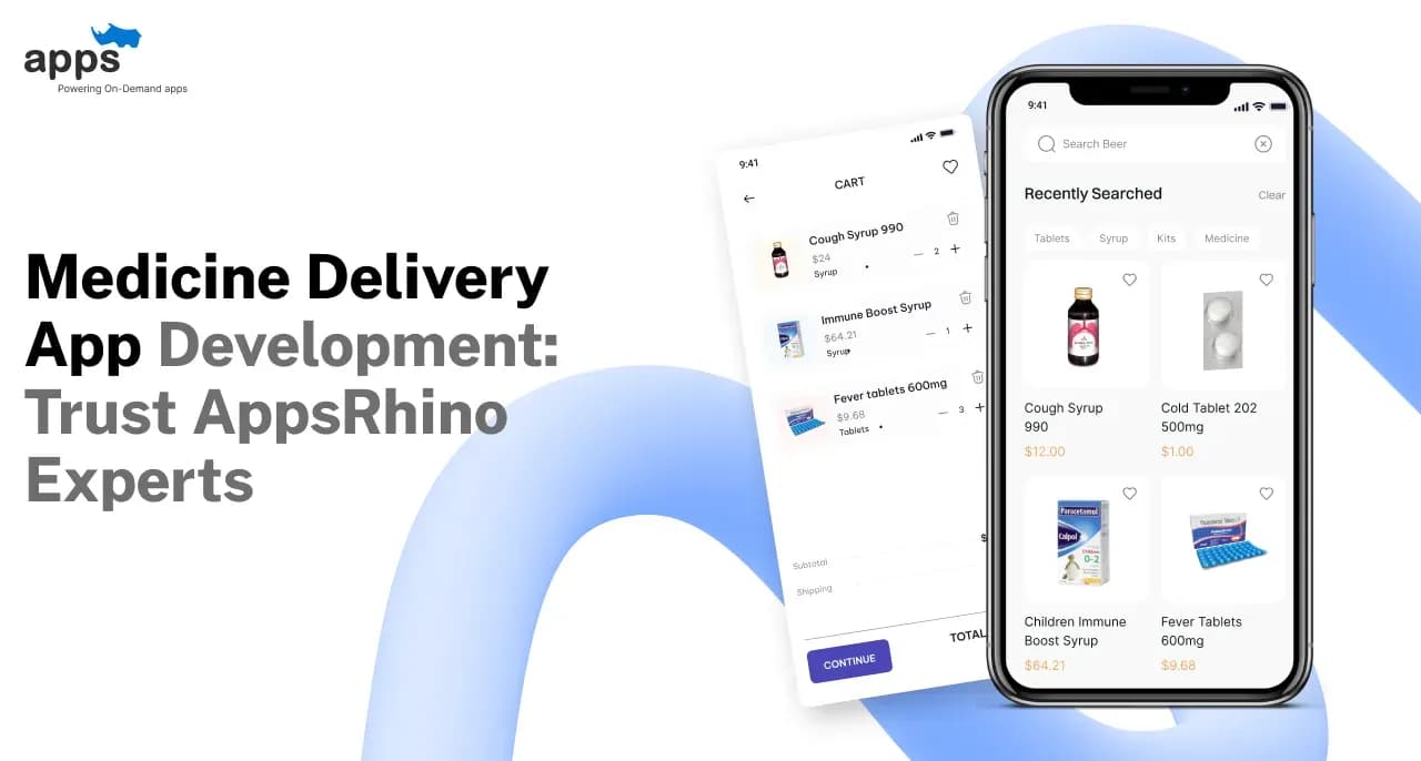 Medicine Delivery App Development: Trust AppsRhino Experts