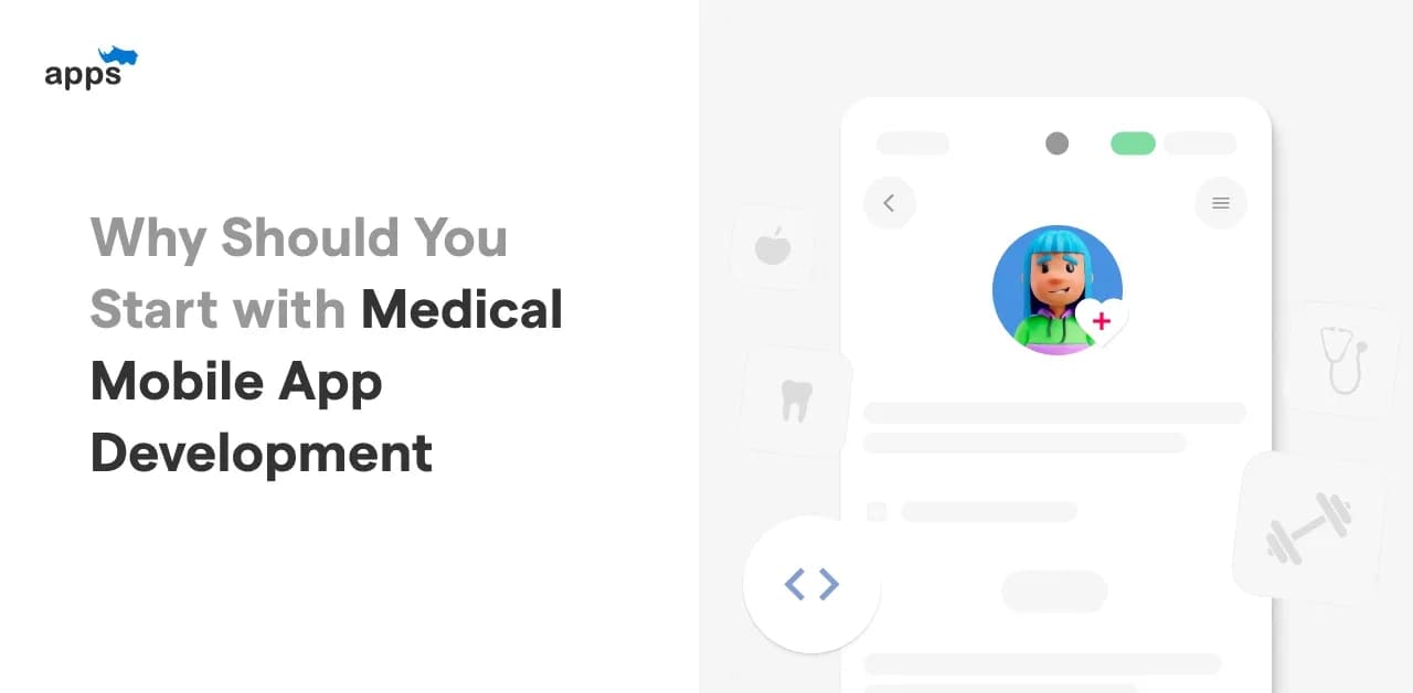 Why Should You Start with Medical Mobile App Development