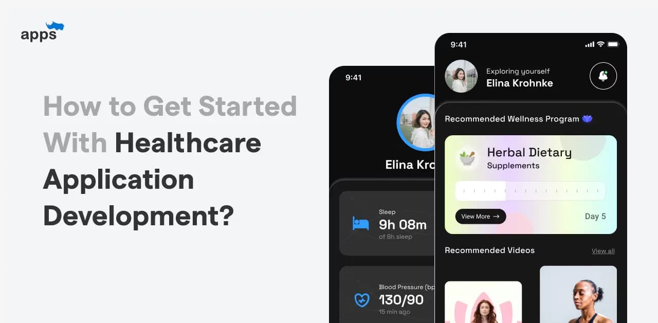 How to Get Started with Healthcare Application Development?